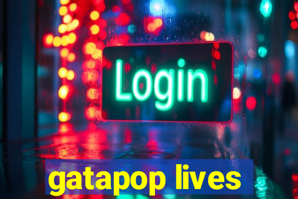 gatapop lives